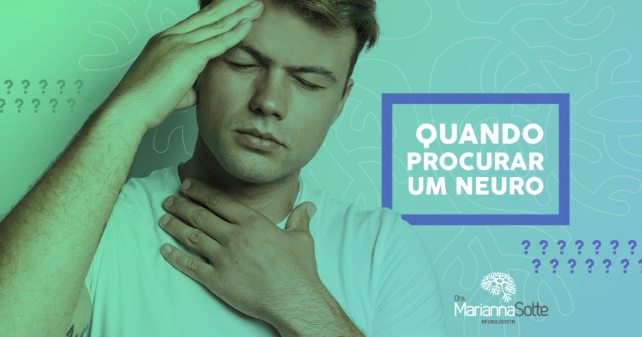 Quando procurar um neuro?
