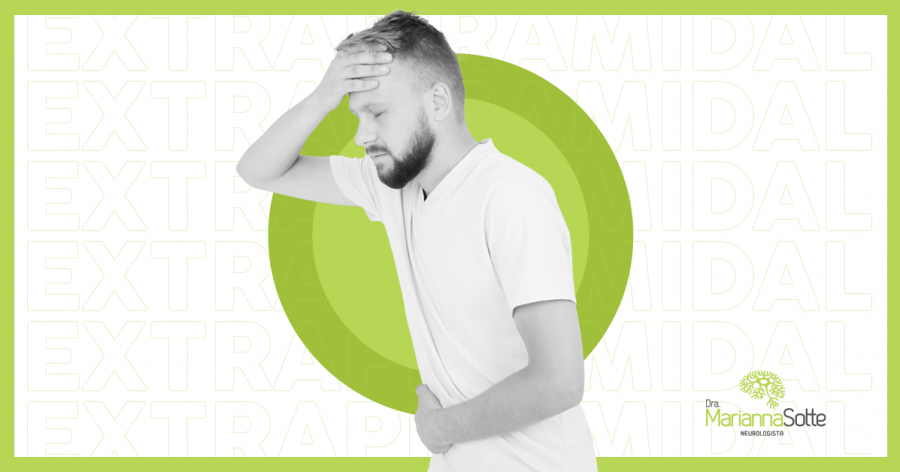 O que é Reação Extrapiramidal? Causas e sintomas